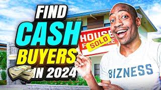 How To Find Cash Buyers In 2024 Wholesale Real Estate