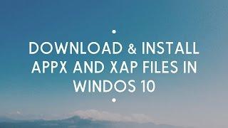 Download & install APPX and XAP files in windows 10 pc #RGS