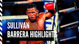 SULLIVAN BARRERA HIGHLIGHTS