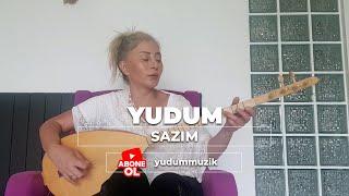 Yudum - Sazım #sazım #gülerduman #yudum #türkülerimiz #türkü