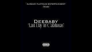 DeeBaby - Last Day in Calabasas (AUDIO)