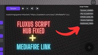 Fluxus Script Hub Fixed Tutorial + Mediafire link ️‍