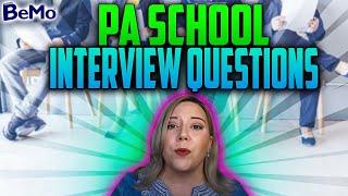 10 PA School Interview Questions and Expert Tips | BeMo Academic Consulting