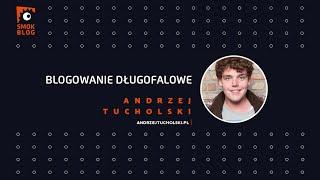 Smok Blog #4   Andrzej Tucholski