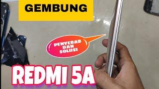 Redmi 5A Casing Belakang Gembung Tiba-tiba, Baterai Lama Mengisi dan Boros.