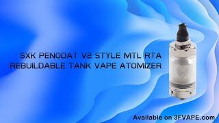 SXK Penodat V2 Style MTL RTA Rebuildable Tank Vape atomizer