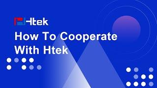 How To Cooperate With Htek