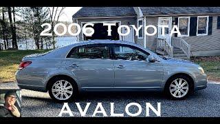 My 2006 Toyota Avalon w 108000 Miles Pros &Cons- And all the cars  sold this year !