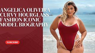 Angelica Oliveira is Brazilian plus size Fashion iconic model influencer, biography,  body figure ️