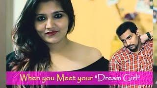 When you Meet your "DREAM GIRL" | Aashqeen