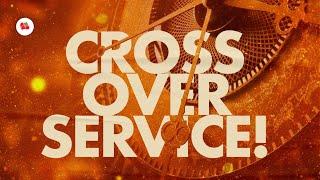 Fountain TV: Crossover Service Live Broadcast | 31st Dec 2024 | 1st Part