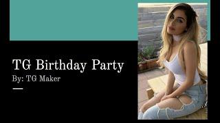 TG/TF Caption - Birthday Party