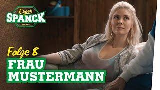 Eugen Spanck - Folge 08 | Frau Mustermann