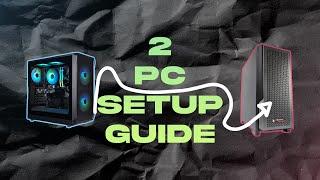 EASIEST 2 PC SETUP TUTORIAL.