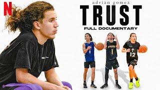 Adrian Gomez: TRUST Full Documentary