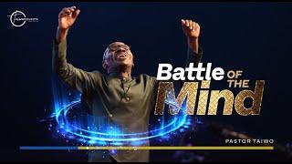 Battle Of The Mind | Pastor Taiwo Odukoya