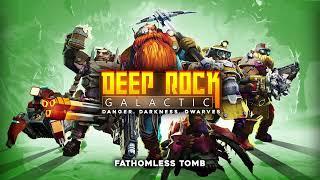 Deep Rock Galactic - Fathomless Tomb (Original Soundtrack Vol. I)