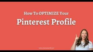 How To Optimize Your Pinterest Profile