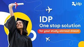 IDP, one stop solution for your study abroad dream | IDP India