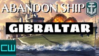 Abandon Ship: GIBRALTAR • World of Warships