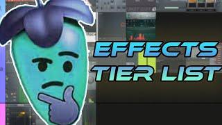 FL STUDIO 21 EFFECTS TIER LIST