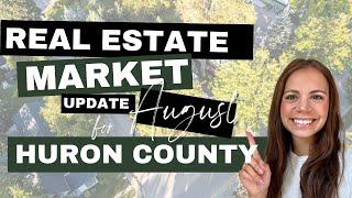 Huron County Real Estate Market Update | August 2024