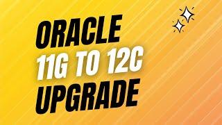 Oracle 11g to 12c step by step database upgrade | 11204 to 12101 manual upgrade process