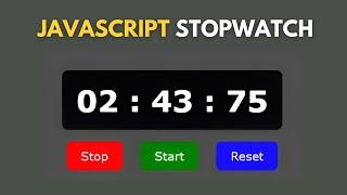 How to make a Stopwatch using HTML CSS and JavaScript