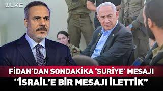 Hakan Fidan'dan İsrail'e Sondakika Suriye Göndermesi! "Bir Mesaj İlettik" #haber