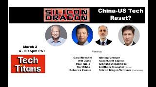 Silicon Dragon Online: US-China Tech, Reset?