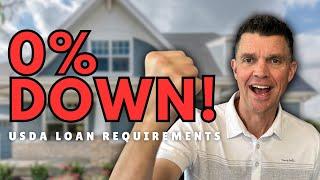 0% Down Payments with USDA Loan: USDA Guide and Loan Requirements