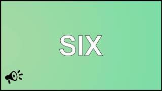 SIX meaning | Online Free Dictionary | English Dictionary Official