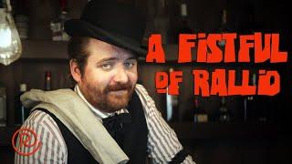A Fistful of Rallio