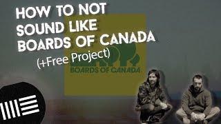 How to NOT sound like BOARDS OF CANADA - (+ Free Presets) Ableton 12 Tutorial -Eptiar