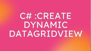 C# : Create Dynamic DataGridView Manually  in Asp .Net C#