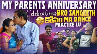 Special Vlog|Ma Parents Anniversary CelebrationsBrother Sangeeth Kosam Ma Dance PracticesShoot etc