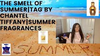 THE SMELL OF SUMMER|TAG by CHANTEL TIFFANY|SUMMER FRAGRANCES