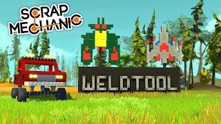 Scrap Mechanic Gameplay - EP 56 - Weld Tool Update