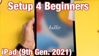 iPad (9th Gen.): How to Setup for Beginners (step by step)