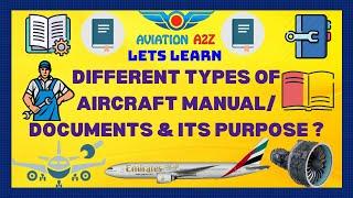 Different types of Aircraft Manuals /documents & It's Purpose| PART 1| LET'S LEARN | AVIATIONA2Z © |