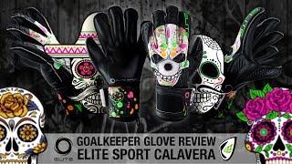 Goalkeeper Glove Review of the Affordable Elite Sport Calavera with Finger Protection