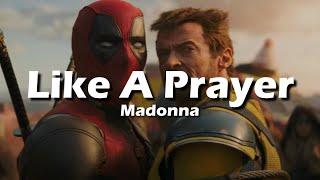 Madonna - Like a Prayer (Lyrics) (from Deadpool & Wolverine)