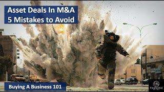 Asset Deals In M&A - 5 Mistakes To Avoid