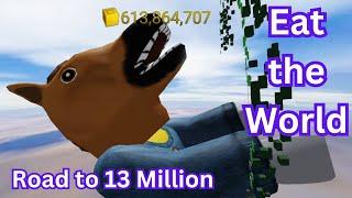 My progress to 13 Million in Eat the World #roblox #eattheworld