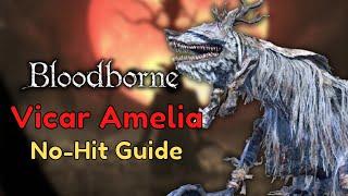 How to beat Vicar Amelia (Hitless) | Bloodborne