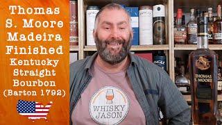 Thomas S Moore Madeira Extended Cask Finished Kentucky Straight Bourbon (Barton 1792) - WhiskyJason