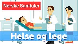 Norskkurs 6 | Lær Norsk Gjennom Samtaler med legen| Helse og Legebesøk