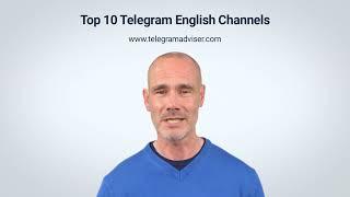 Top 10 Best Telegram English Channels [2024 Updated]