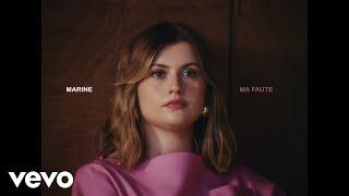 Marine - Ma faute (Clip officiel)