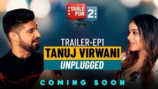 Table For Two | Tanuj Virwani Trailer: Vayu Raghavan, Rati Agnihotri & More | Full Episode: June 21